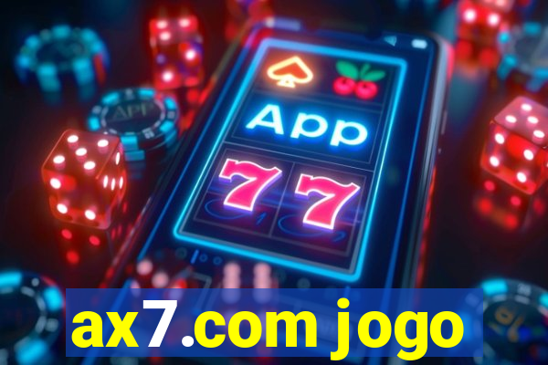 ax7.com jogo